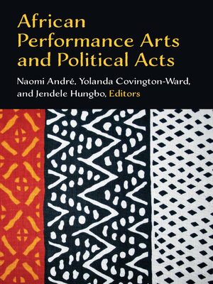 cover image of African Performance Arts and Political Acts